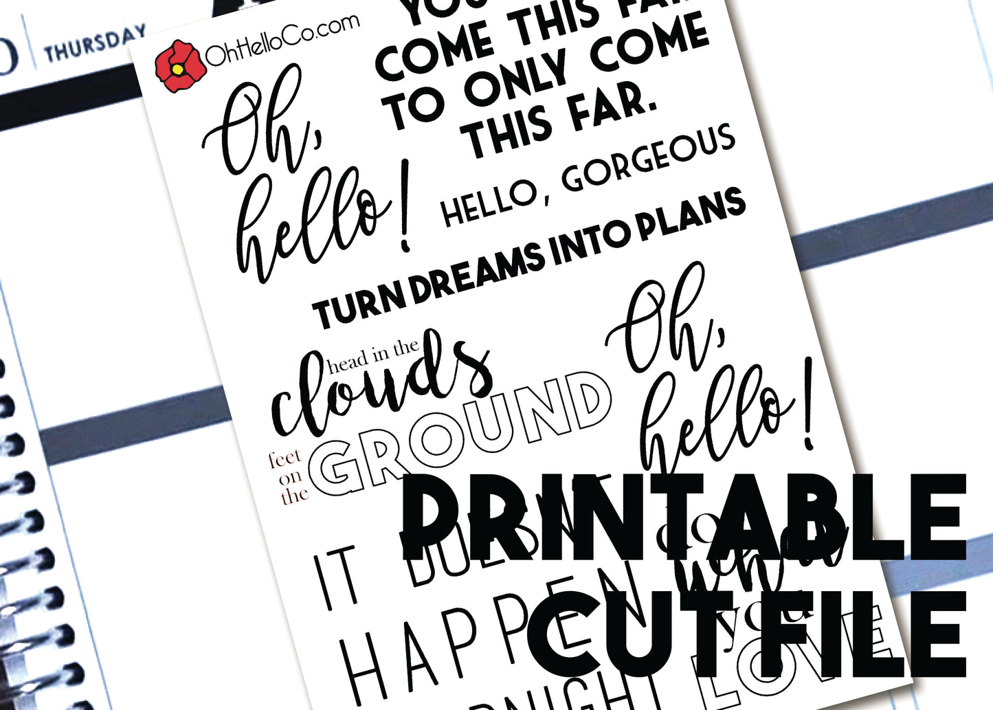 Inspiration Quotes - Printable Stickers for the Silhouette - Oh, Hello Stationery Co. bullet journal Erin Condren stickers scrapbook planner case customized gifts mugs Travlers Notebook unique fun