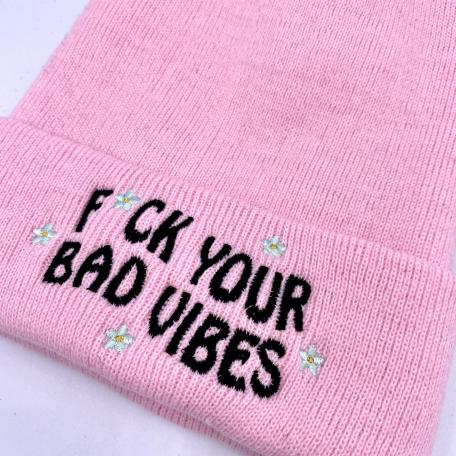 Embroidered Beanie - F*ck Your Bad Vibes
