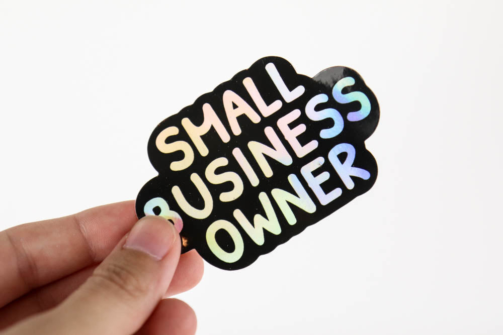 Small Business Owner Holographic Vinyl Sticker